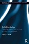 David White, David G White, David G. White, David G. (Ontos Global White, David Gordon White - Rethinking Culture