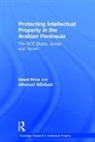 Alhanoof Aldebasi, Alhanoof (Princess Nourah Bint Abdulrahman University AlDebasi, AlDebasi Alhanoof, David Price, David (Charles Darwin University Price, David Aldebasi Price... - Protecting Intellectual Property in the Arabian Peninsula