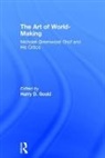 Harry Gould, Harry (Florida International University Gould, Harry D. Gould, Harry D. (Florida International University Gould, Harry Gould, Harry D. Gould... - Art of World-Making