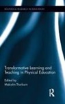 Associate Professor of Law Malcolm (The Thorburn, Malcolm Thorburn, Malcolm (The University of Edinburgh Thorburn, Malcolm Thorburn, Malcolm (The University of Edinburgh Thorburn, Thorburn Malcolm - Transformative Learning and Teaching in Physical Education