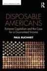 Paul Buchheit - Disposable Americans