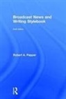 Robert A. Papper, Robert A. (Hofstra University Papper - Broadcast News and Writing Stylebook