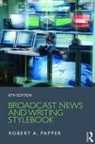 Robert A. Papper, Robert A. (Hofstra University Papper - Broadcast News and Writing Stylebook