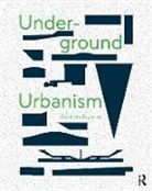 Elizabeth Reynolds, Reynolds Elizabeth - Underground Urbanism