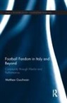 Matthew Guschwan, Matthew (University of Indiana Guschwan, Guschwan Matthew - Football Fandom in Italy and Beyond