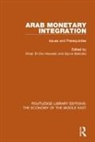 Khair El-Din Haseeb, Khair El-Din (Centre for Arab Unity Studie Haseeb, Khair El-Din (Centre for Arab Unity Studies Haseeb, Khair El-Din Makdisi Haseeb, Haseeb Khair El-Din, Samir Makdisi... - Arab Monetary Integration