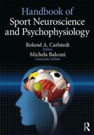 Roland Carlstedt, Roland (American Board of Sport Psychol Carlstedt, Michela Balconi, Roland Carlstedt, Roland A. Carlstedt, Carlstedt Roland - Handbook of Sport Neuroscience and Psychophysiology