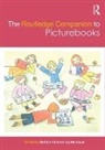 Bettina Kummerling-Meibauer, Bettina (University of Tubing Kummerling-Meibauer, Bettina Kummerling-Meibauer, Bettina (University of Tubingen Kummerling-Meibauer, Bettina Kümmerling-Meibauer - The Routledge Companion to Picturebooks