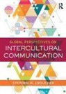 Stephen M (University of Jyvaskyla Finla Croucher, Stephen M. Croucher, Stephen M. (Massey University Croucher, Stephen M. (University of Jyvaskyla Croucher, Stephen M. Croucher, Stephen M. (University of Jyvaskyla Croucher... - Global Perspectives on Intercultural Communication