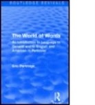 Eric Partridge, Partridge Eric - World of Words