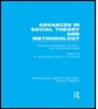 Karin Knorr Cicourel Cetina, Karin Knorr Cetina, Cetina Karin Knorr, A.V. Cicourel, Aaron V. Cicourel - Advances in Social Theory and Methodology (Rle Social Theory)