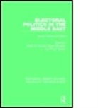 Jacob M. O Zbudun Landau, Jacob M. Oezbudun Landau, Jacob M. Landau, Ergun O Zbudun, Ergun Özbudun, Frank Tachau... - Electoral Politics in the Middle East