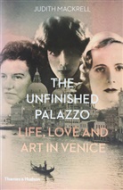 Judith Mackrell, Mackrell Judith - The Unfinished Palazzo