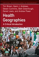 Gavin Andrews, Gavin J Andrews, Gavin J. Andrews, T Brown, Ti Brown, Tim Brown... - Health Geographies