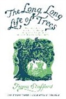 Fiona Stafford, Fiona (University of Oxford Stafford, Fiona J. Stafford, Stafford Fiona - The Long, Long Life of Trees