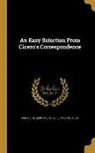 Marcus Tullius Cicero, James Duff Ed Duff - An Easy Selection From Cicero's Correspondence