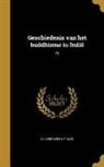 Hendrik Kern, Hendrik 1833-1917 Kern - Geschiedenis van het buddhisme in Indië; 02