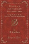 A. Sulzbach - Bilder aus der Jüdischen Vergangenheit