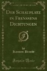 Karsten Brandt - Der Schauplatz in Frenssens Dichtungen (Classic Reprint)