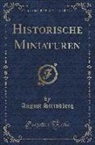 August Strindberg - Historische Miniaturen (Classic Reprint)