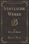 Heinrich Heine - Sämtliche Werke, Vol. 5 (Classic Reprint)