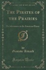 Gustave Aimard - The Pirates of the Prairies