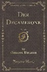 Giovanni Boccaccio - Der Decamerone, Vol. 4 of 5 (Classic Reprint)