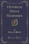 Heinrich Heine - Heinrich Heine Memoiren (Classic Reprint)