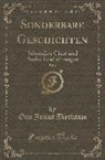 Otto Julius Bierbaum - Sonderbare Geschichten, Vol. 1: Schmulius Cäsar Und Andre Erscheinungen (Classic Reprint)
