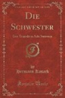 Hermann Kasack - Die Schwester