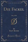Karl Kraus - Die Fackel