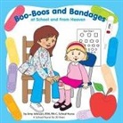 Amy Johnson, Lynn Bemer Coble - Boo-Boos and Bandages at School and From Heaven