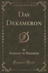 Giovanni di Boccaccio - Das Dekameron (Classic Reprint)
