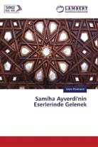 Adem Pekmezci - Samiha Ayverdi'nin Eserlerinde Gelenek