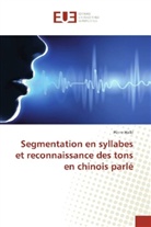 Pierre Hallé - Segmentation en syllabes et reconnaissance des tons en chinois parlé