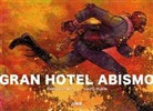 Marcos Prior, David Rubín - Gran Hotel Abismo