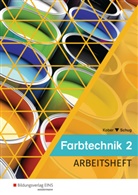 Gerol Kober, Gerold Kober, Paul Schug - Farbtechnik - Arbeitsheft. Bd.2