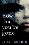 Julie Corbin, Corbin Julie - Now That You're Gone