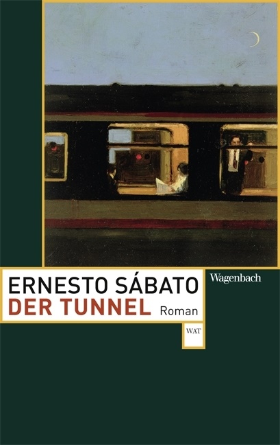 Ernesto Sabato - Der Tunnel - Roman