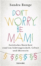 Sandra Runge - Don't worry, be Mami