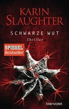 Karin Slaughter - Schwarze Wut