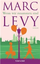 Marc Levy - Wenn wir zusammen sind