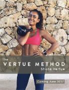 Shona Vertue, Vertue Shona - The Vertue Method