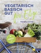 N. Corrett, Natasha Corrett, Lisa Linder - Vegetarisch basisch gut für Eilige