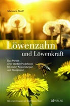 Marianne Ruoff - Löwenzahn und Löwenkraft