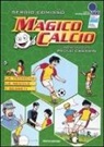 Sergio Comisso, Mauro Marchesi - Magico calcio
