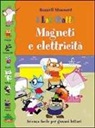 Russell Stannard - Magneti e elettricità