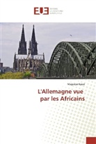 Maguèye Kassé - L'Allemagne vue par les Africains