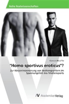 Clemens Bleiziffer - "Homo sportivus eroticus"?
