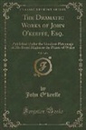 John O'Keeffe - The Dramatic Works of John O'keeffe, Esq., Vol. 3 of 4